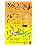 The complete adventures of Charlie and Mr. Willy Wonka