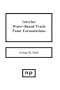 Interior Water-Based Trade Paint Formulations