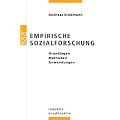 Empirische Sozialforschung: Grundlagen, Methoden, Anwendungen