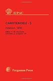 Carotenoids-5 : contributed papers presented at the Fifth International Symposium on Carotenoids Madison, Wisconsin, USA, 23-28 July 1978