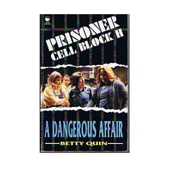 "A Dangerous Affair" Prisoner Cell Block H