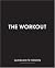 The Workout: Core Secrets from Hollywood's #1 Trainer