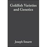 goldfish varieties and genetics handbook for breeders