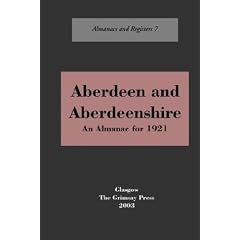 Aberdeen and Aberdeenshire: An Almanac, 1921 (Almanacs & registers)