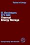 Thermal Energy Storage: Basics, Design, Applications to Power Generation and Heat Supply (Topics in Energy)