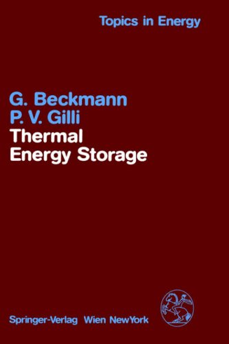 Thermal Energy Storage: Basics, Design, Applications to Power Generation and Heat Supply (Topics in Energy)