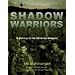 Shadow Warriors: A History of the US Army Rangers (General Military)