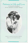 Partners in Life and Love: A Preparation Handbook for the Celebration of Catholic Marriage