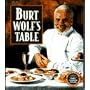 Burt Wolf's Table