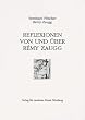 Reflexionen von und �ber R�my Zaugg