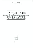 Revue Presses Universitaires de Lyon (PUL)  / Paradoxes autour de quelques idées communes sur la banque