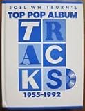 Joel Whitburn's Top Pop Album Tracks, 1955-1992 Joel Whitburn's Top Pop Album Tracks, 1955-1992