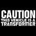 CAUTION THIS VEHICLE IS A TRANSFORMER Window Decal