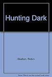 The hunting dark