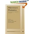 Microwave Photonics: from Components to Applications and Systems by Anne Vilcot, Béatrice Cabon, and Jean Chazelas