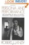 Persona and Performance: The Meaning of Role in Drama, Therapy, and Everyday Life