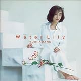 Water LilY~水蓮~