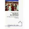 Rhythmik f�r alle Sinne. Ein Weg musisch-�sthetischer Erziehung