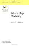 Relationship Marketing (Marketing Science Institute (MSI) Relevant Knowlege Series)