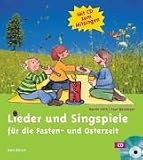 Lieder und Singspiele f�r die Fasten- und Osterzeit, m. Audio-CD