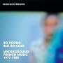 So Young But So Cold : Underground french music 19&hellip ~ Artistes Divers