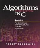 Algorithms in C, Parts 1-4: Fundamentals, Data Structures, Sorting, Searching (Pts. 1-4) 3th (third) edition