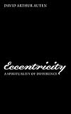 ISBN 9781625644565 product image for Eccentricity: A Spirituality of Difference | upcitemdb.com
