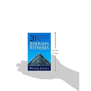 20 Important Questions for Jehovah's Witnesses