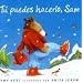 Tu Puedes Hacerlo, Sam (Spanish Edition)