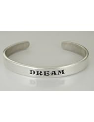 Dream...on a Sterling Silver Cuff Bracelet ...Words to Live By