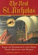 The Real St.Nicholas: Tales of Generosity and Hope from Around the World