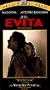Evita (Widescreen Edition) [VHS]