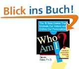 Who am I?: 16 Basic Desires that Motivate Our Actions Define Our Persona: The 16 Basic Desires That Motivate Our Actions and Define Our Personality