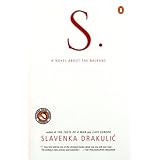 s a novel about the balkans