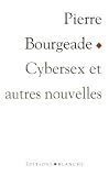Cybersex et autres nouvelles