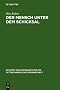 Der Mensch unter dem Schicksal: Studien zur Geschichte, Theologie und Gegenwartsbedeutung der Weisheit (Beihefte Zur Zeitschrift Fur Die Alttestamentliche Wissenschaft)