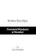 Mistakes Were Made: Prosecutorial Misjudgment or Misconduct