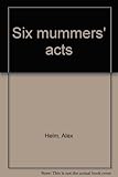 Six mummers' acts