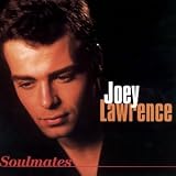 Soulmates by Joey Lawrence