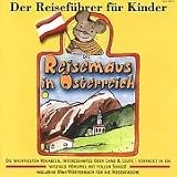 Die Reisemaus in &Ouml;sterreich, 1 Audio-CD - Angela Lenz