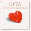 Slow