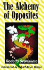 The Alchemy of Opposites