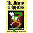 The Alchemy of Opposites