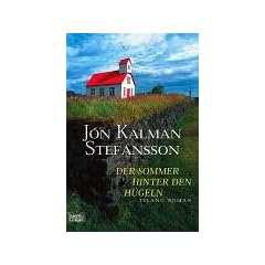 Der Sommer hinter den H�geln. Island Roman