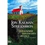Der Sommer hinter den H�geln. Island Roman von J�n K. Stef�nsson