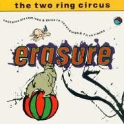 Erasure - The (Two Ring) Circus - Zortam Music