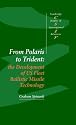 From Polaris to Trident: The Development of US Fleet Ballistic Missile Technology (Cambridge Studies in International Relations)
