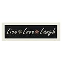 Wall Plaque - Live Love Laugh-IT Black