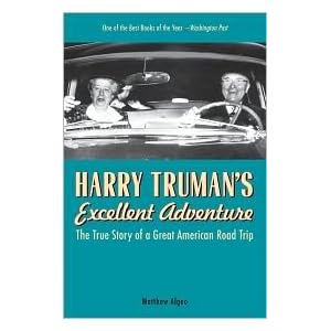 Harry Trumans Excellent Adventure The