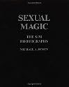Sexual Magic: the S/M Photographs